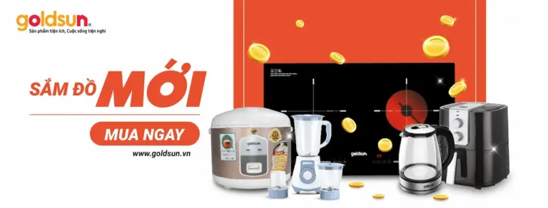 Goldsun Việt Nam 1 Thương Hiệu Mua Đa Dạng Đồ Gia Dụng Chất Lượng, Giá Cả Phải Chăng  Với Mạng Lưới Phân Phối Phủ Khắp Cả Nước