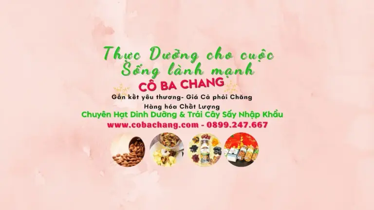Cô Ba Chang Chuyên Sỉ Lẻ Các Loại Hạt Dinh Dưỡng & Trái Cây Sấy 100% Tự Nhiên, Không Chất Bảo Quản , Thích Hợp Cho Bà Bầu , Người Lớn Tuổi , Bệnh Nhân Tiểu Đường Cao Huyết Áp , Làm Nguyên Liệu Cho Tiệm Bánh, Nhà Hàng , ..