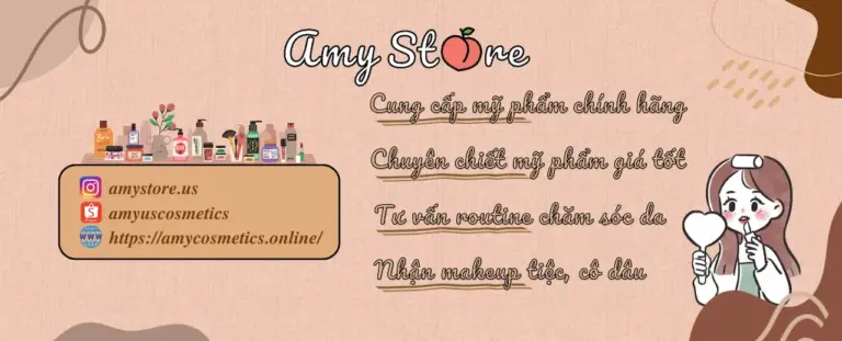 Amy Store 1 Shop Cung Cấp Mỹ Phẩm Chính Hãng, Chiết Mỹ Phẩm, Tư Vấn Routine Skincare Khoa Học