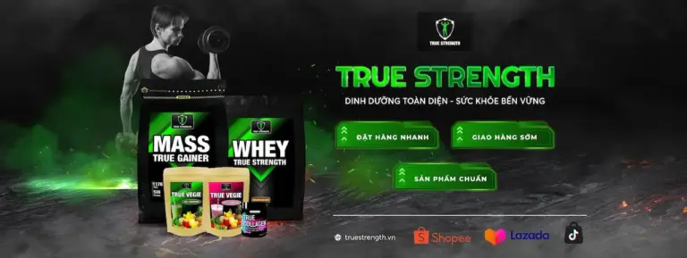 True Strength Sản phẩm được sản xuất trên dây chuyền công nghệ hiện đại 1 đạt tiêu chuẩn vệ sinh an toàn thực phẩm