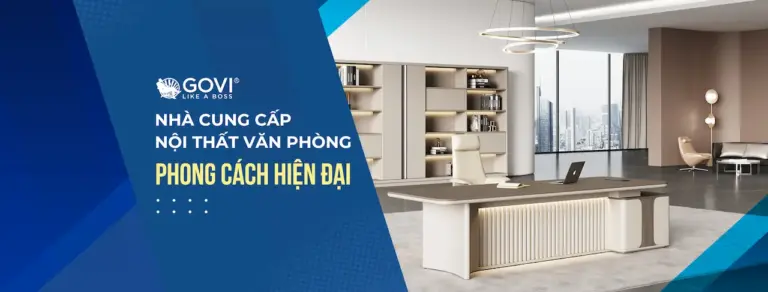 Govi Furniture100% các sản phẩm nội thất văn phòng hiện đại từ các chất liệu cao cấp hàng đầu Việt Nam
