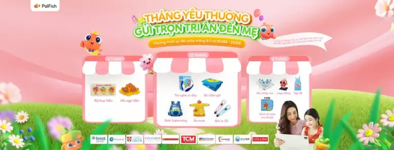 TRƯỜNG QUỐC TẾ PALFISH SINGAPORE Lớp học tiếng Anh trực tuyến 1-1 Cho trẻ 3-15 tuổi 100% giáo viên bản ngữ | Chủ động học tập 24/7