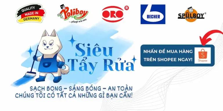Siêu tẩy rửa sieutayrua Việt Nam 1 Đơn vị hàng đầu trong lĩnh vực chất tẩy rửa nhập khẩu Đức Dr. Becher, ORO, Poliboy và Spulboy