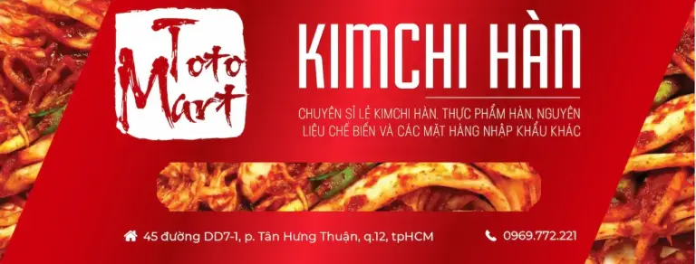 TotoMart Thực phẩm Hàn Quốc 1 Shop Chuyên cung cấp Kim Chi Hàn Quốc ngon - rẻ - sạch sẽ cũng như nguyên liệu, gia vị chế biến kim chi, mì cay, lẩu toktokki, bánh gạo cay, pizza...