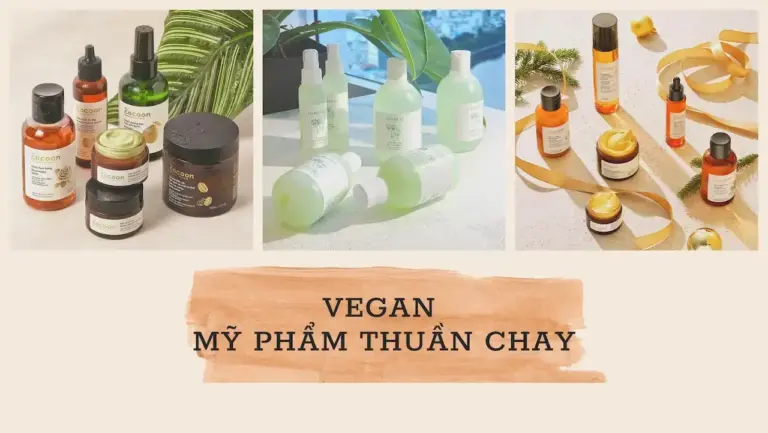 Vegan Mỹ Phẩm 100% Thuần Chay - Không Chỉ Ăn Thuần Chay Mà Cũng Làm Đẹp Thuần Chay