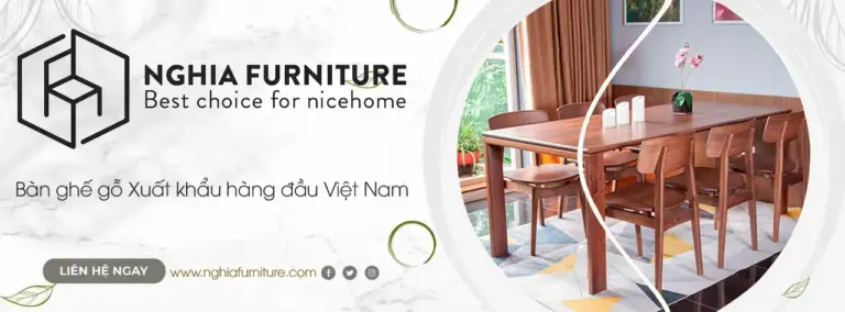 Nghiafurniture Nghia furniture chuyên cung cấp các sản phẩm nội thất, bàn ghế xuất khẩu, bàn ghế