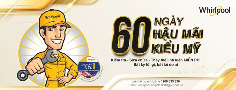 Whirlpool Chuyên gia giặt sấy đến từ Mỹ Thương hiệu tin dùng trên toàn Thế Giới hơn 110 năm